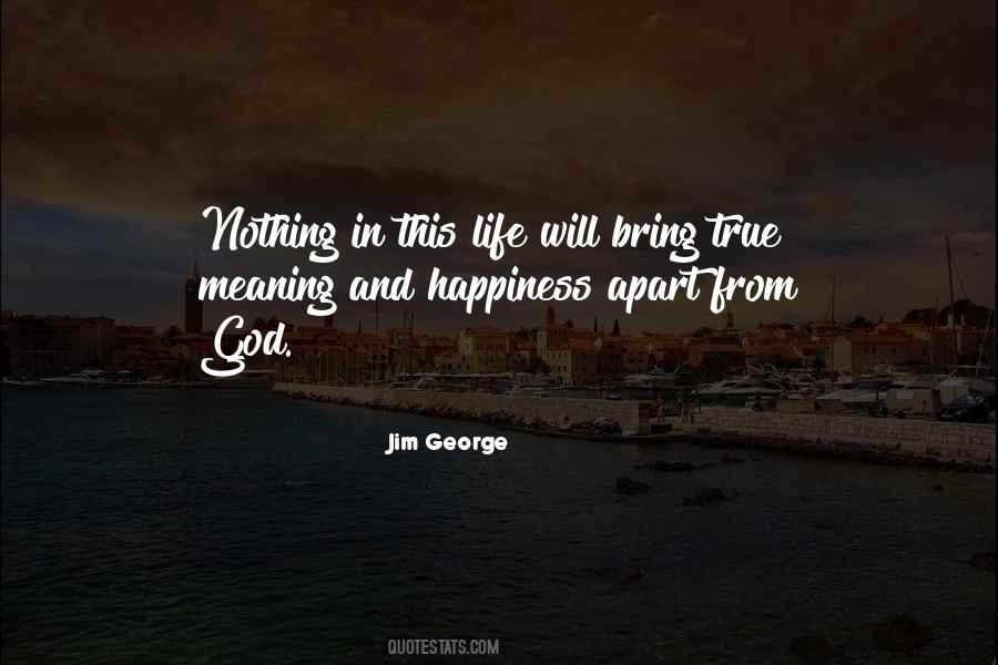 Jim George Quotes #1651454