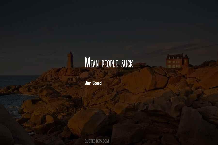 Jim Goad Quotes #168523