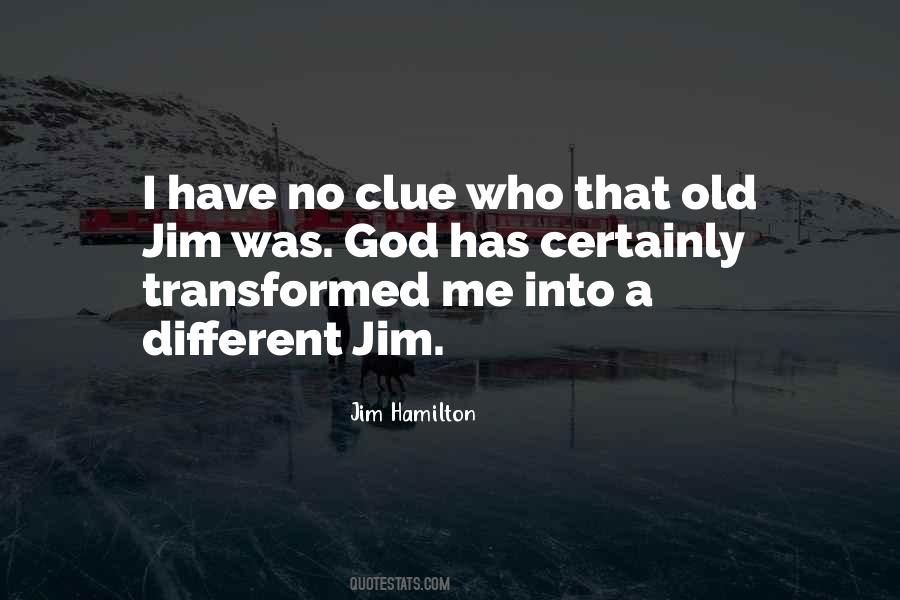 Jim Hamilton Quotes #1795055