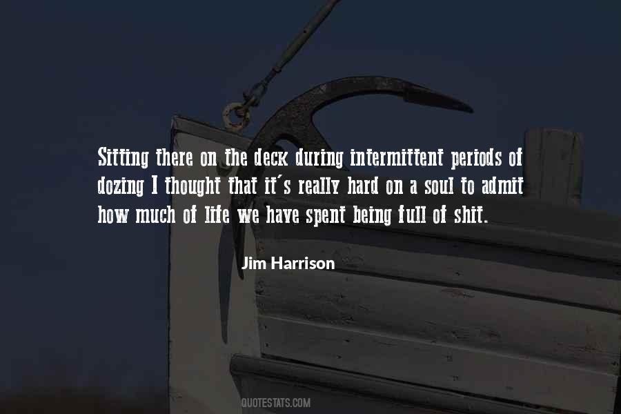 Jim Harrison Quotes #1429400