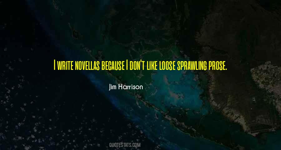 Jim Harrison Quotes #1559513