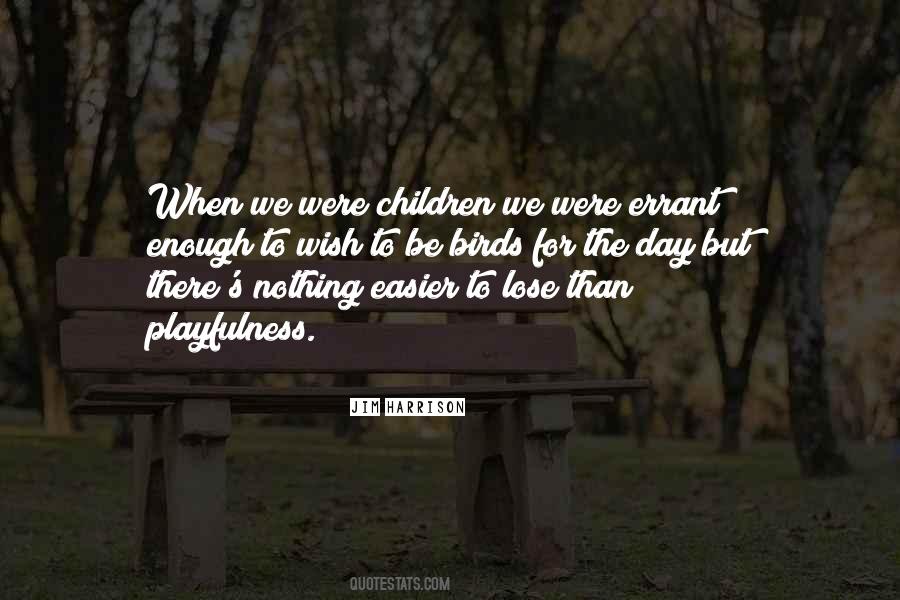 Jim Harrison Quotes #524674