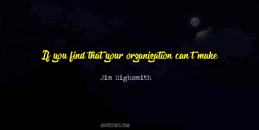 Jim Highsmith Quotes #233451