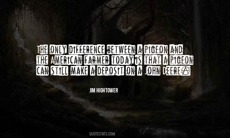 Jim Hightower Quotes #120435