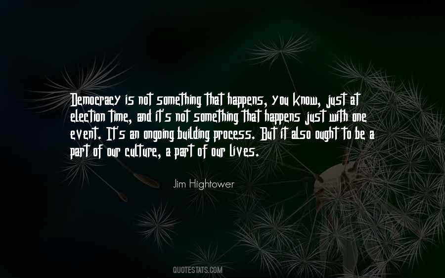 Jim Hightower Quotes #1377681
