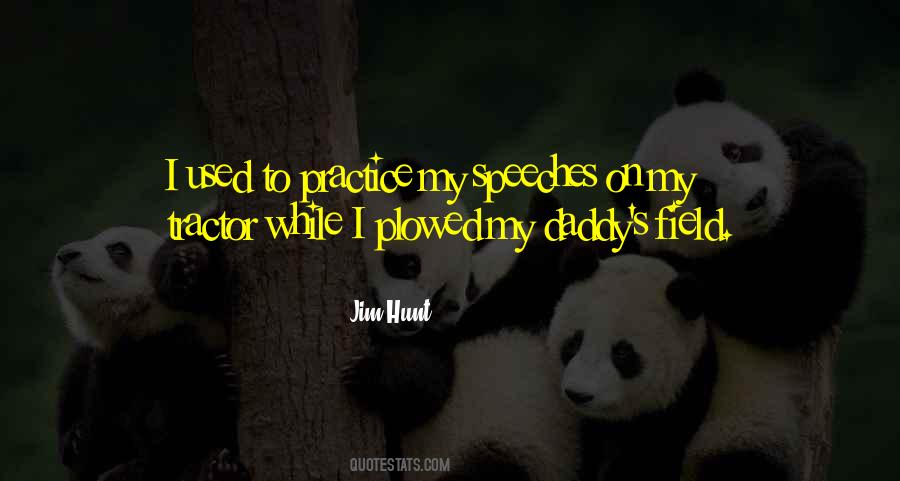 Jim Hunt Quotes #1810159