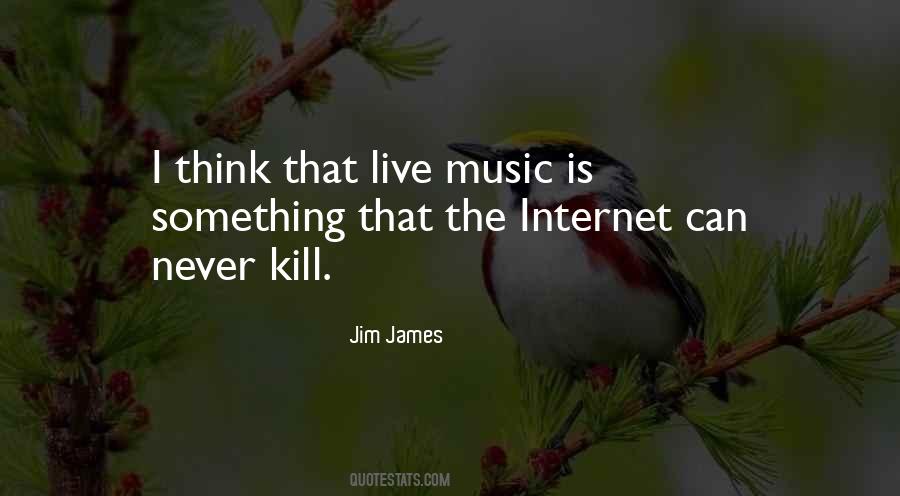 Jim James Quotes #186778