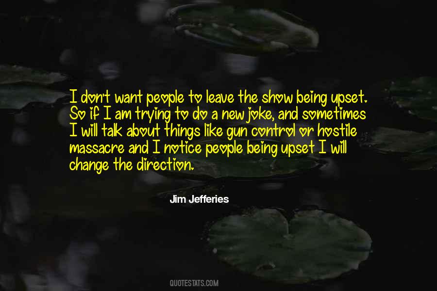 Jim Jefferies Quotes #1367381