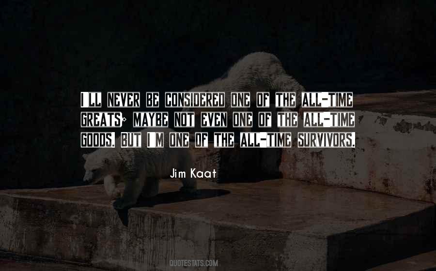 Jim Kaat Quotes #1111421