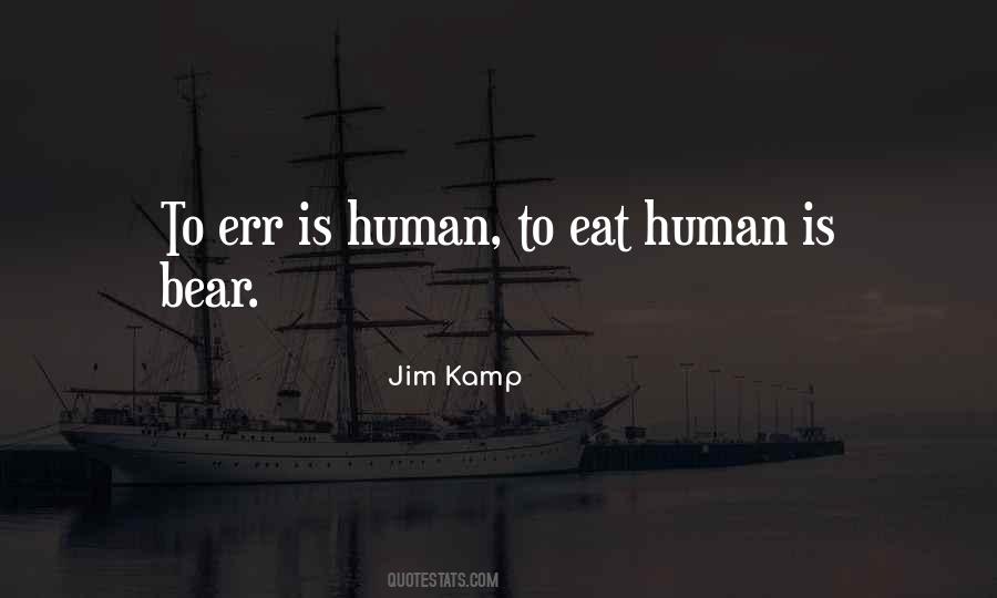 Jim Kamp Quotes #170978