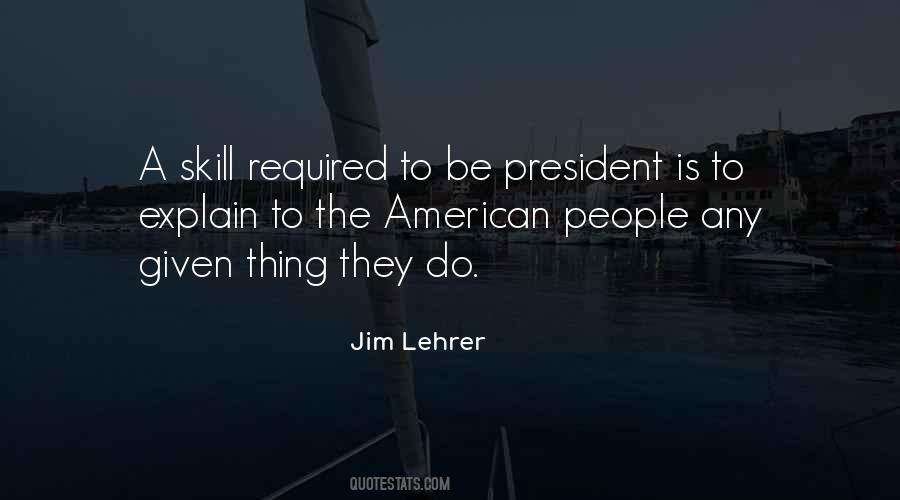 Jim Lehrer Quotes #1548290