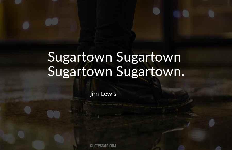 Jim Lewis Quotes #1569387
