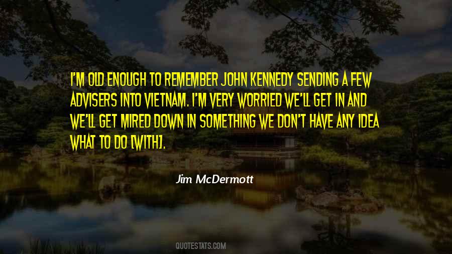 Jim McDermott Quotes #952987