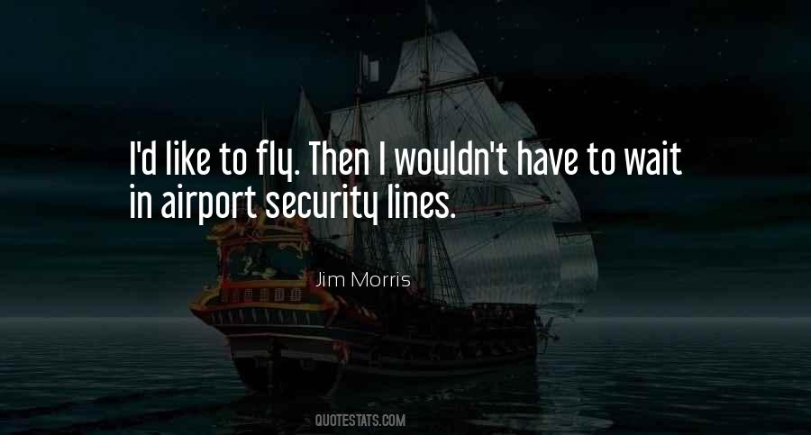 Jim Morris Quotes #1720720