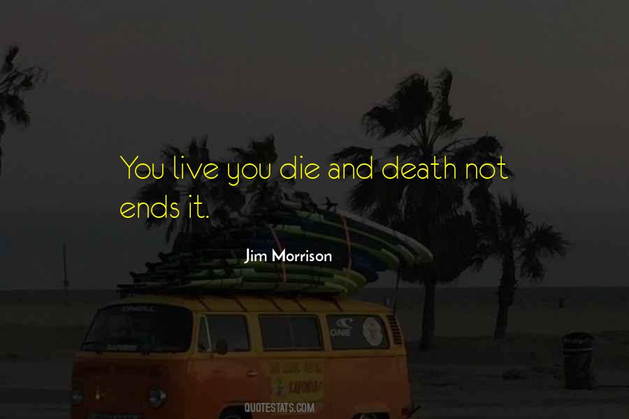 Jim Morrison Quotes #1326912