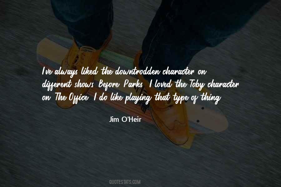 Jim O'Heir Quotes #1727786