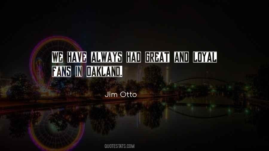 Jim Otto Quotes #1728709