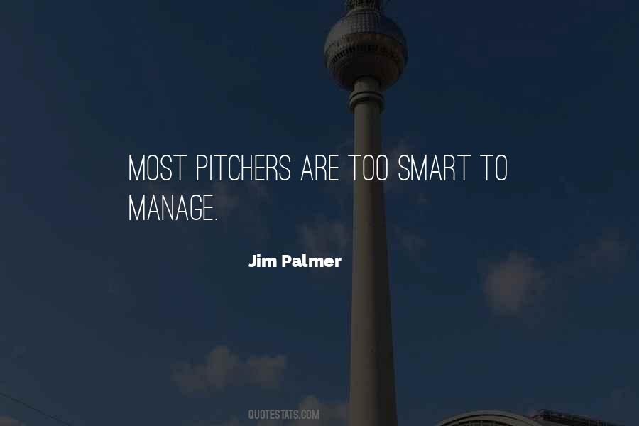 Jim Palmer Quotes #807396