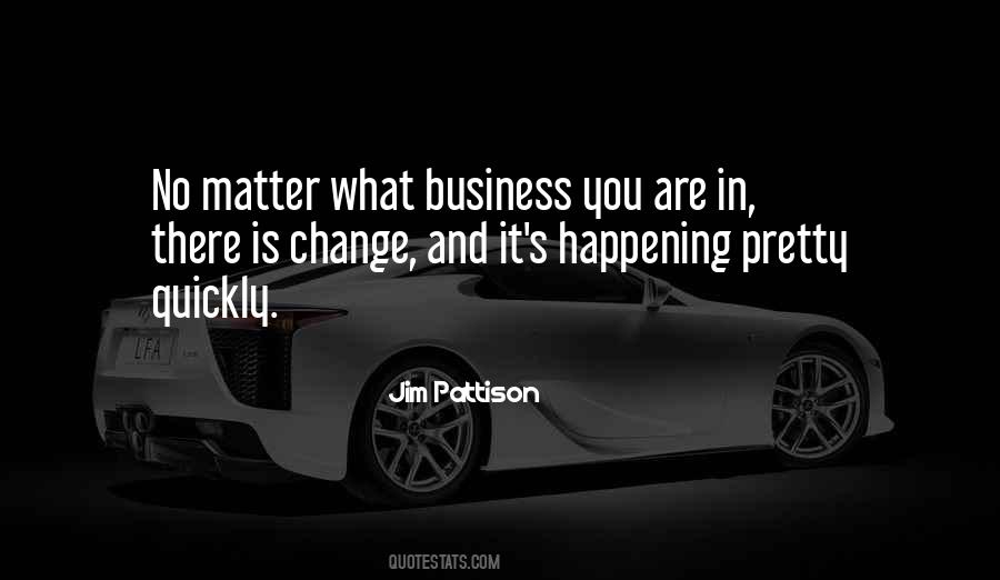 Jim Pattison Quotes #422936