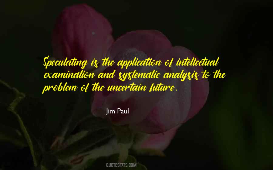 Jim Paul Quotes #1084492