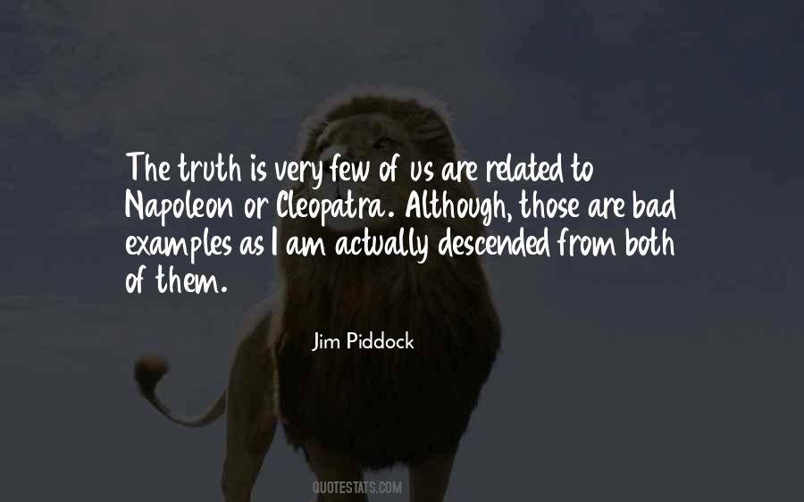 Jim Piddock Quotes #363081