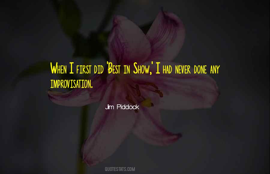 Jim Piddock Quotes #969480