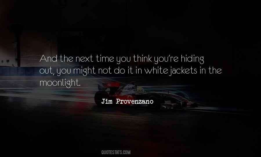 Jim Provenzano Quotes #1791508