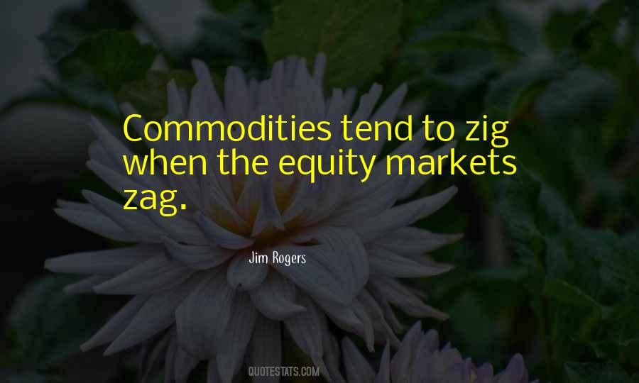 Jim Rogers Quotes #1664124