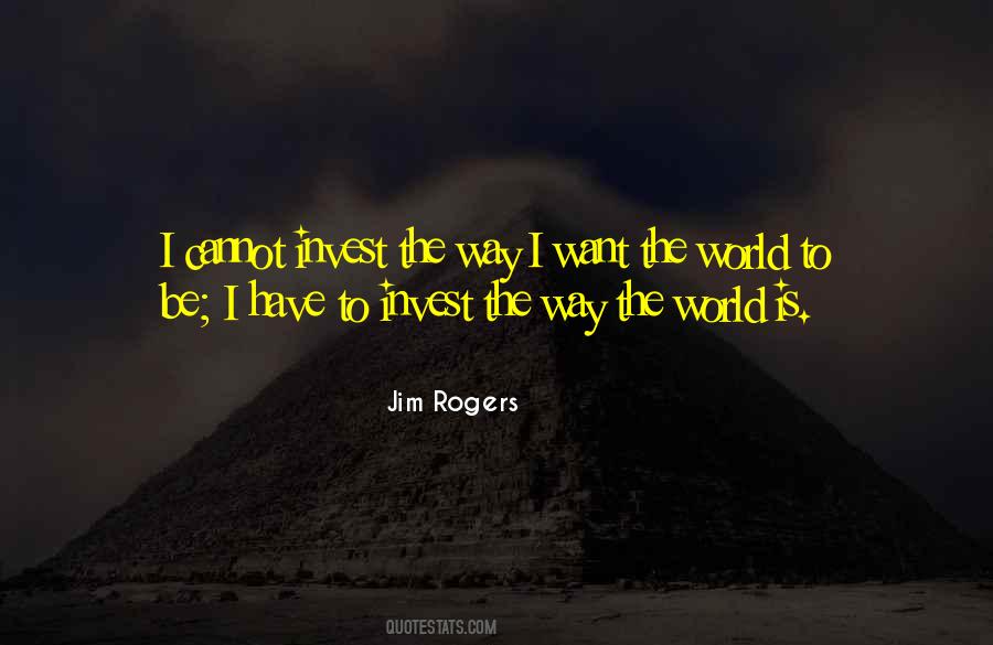 Jim Rogers Quotes #1725008