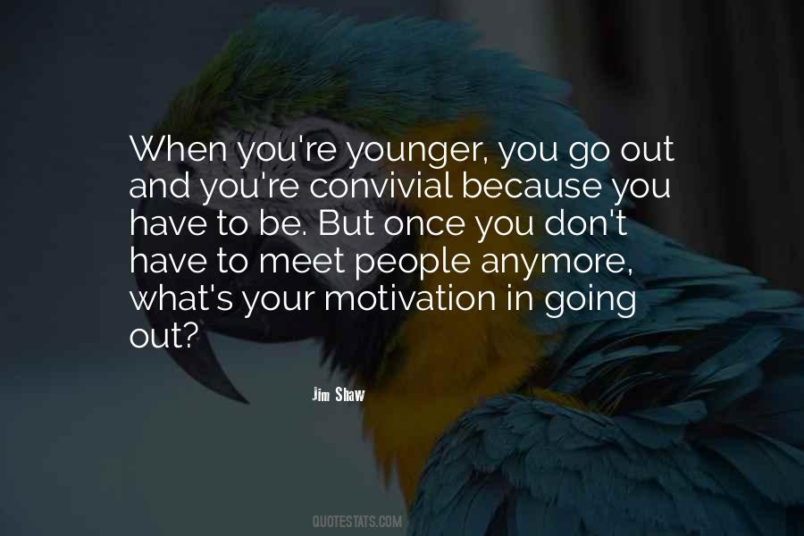 Jim Shaw Quotes #751064