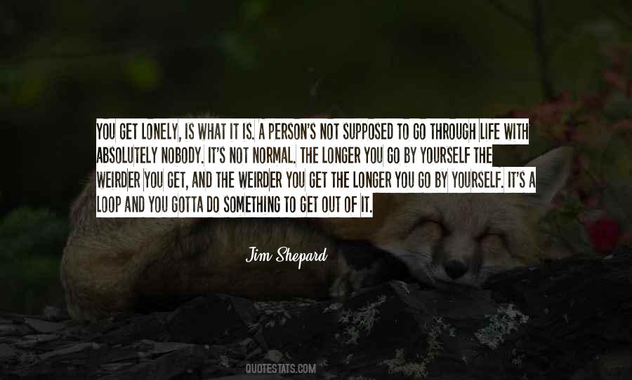 Jim Shepard Quotes #1727324