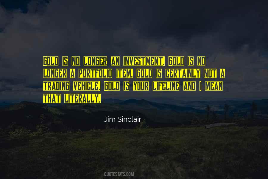 Jim Sinclair Quotes #462601
