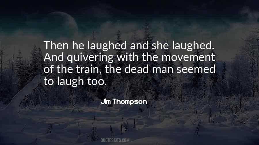 Jim Thompson Quotes #1110486