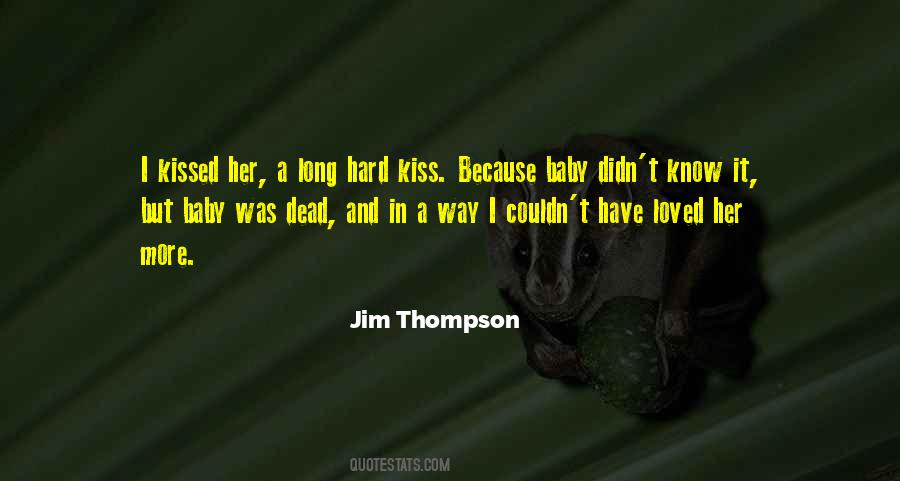 Jim Thompson Quotes #1137553
