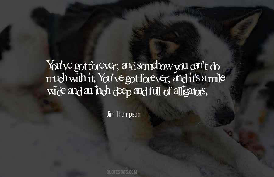 Jim Thompson Quotes #1437650