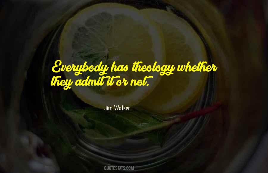 Jim Walker Quotes #1415319