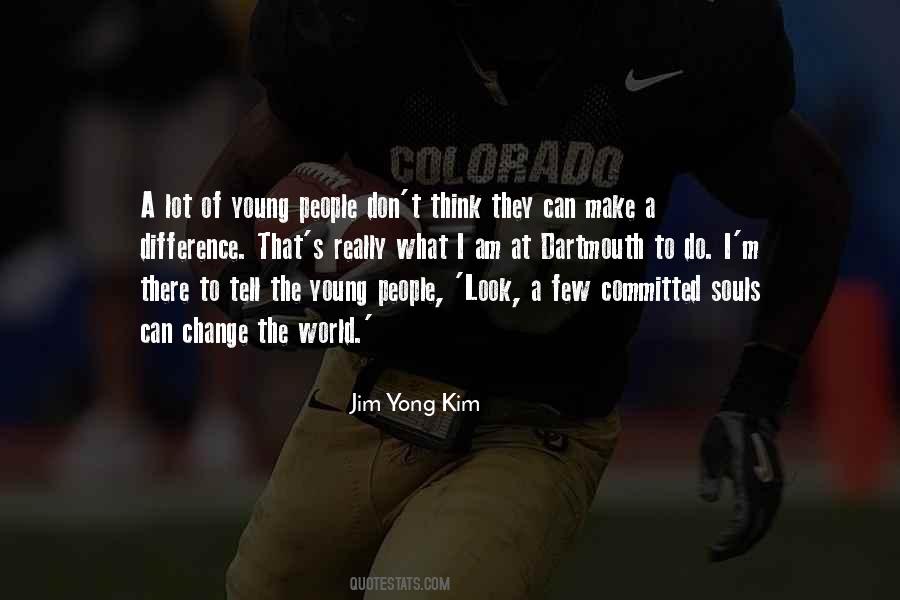 Jim Yong Kim Quotes #1578740