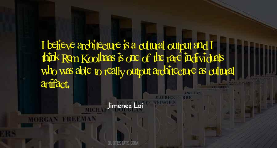 Jimenez Lai Quotes #501741