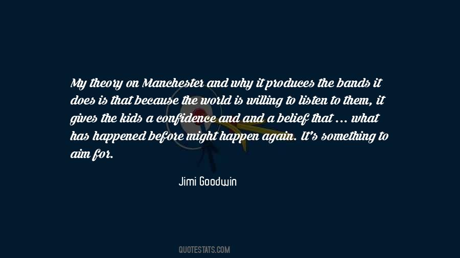 Jimi Goodwin Quotes #107932