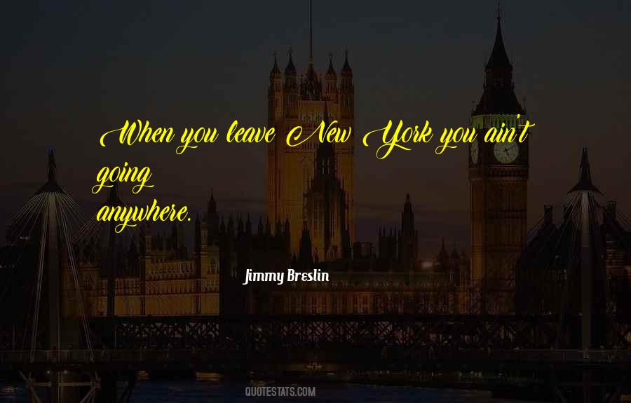 Jimmy Breslin Quotes #1289310
