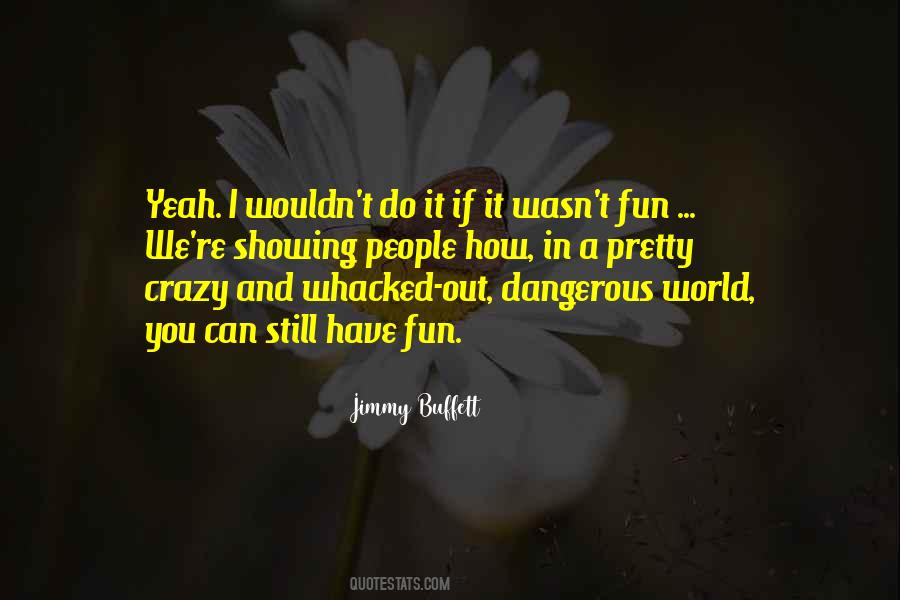 Jimmy Buffett Quotes #1768449