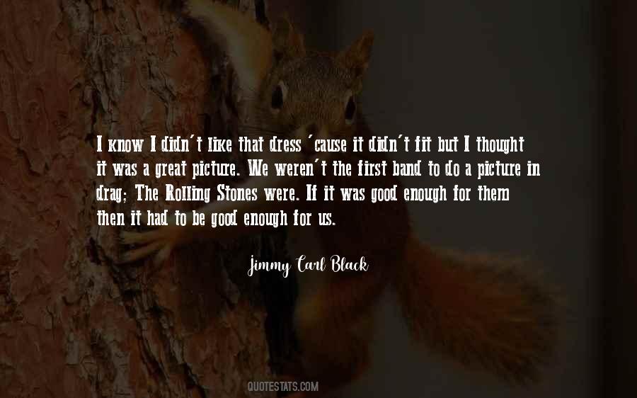 Jimmy Carl Black Quotes #1537829