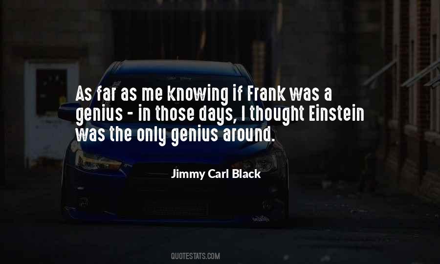 Jimmy Carl Black Quotes #1831147