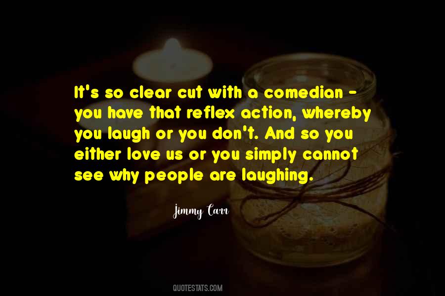 Jimmy Carr Quotes #1520547
