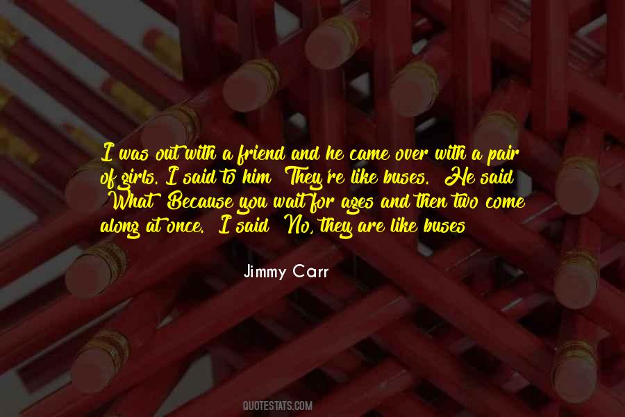 Jimmy Carr Quotes #765781