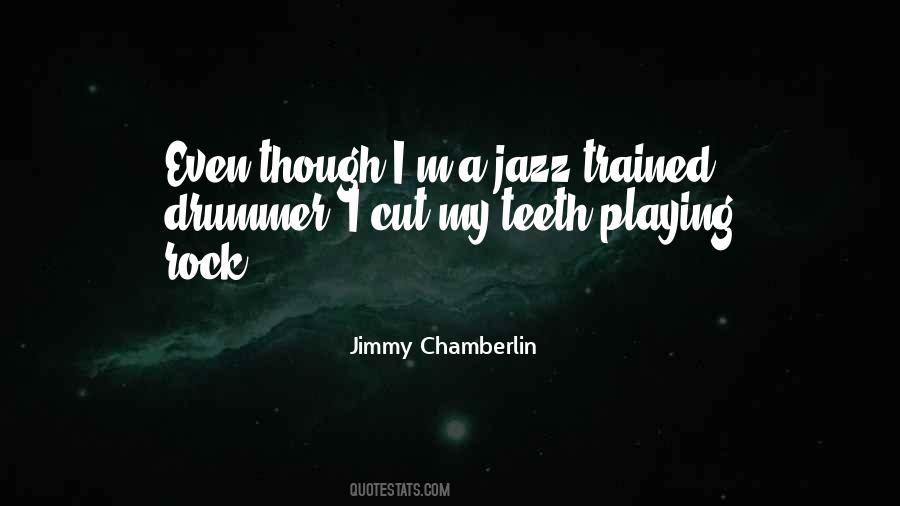Jimmy Chamberlin Quotes #281654