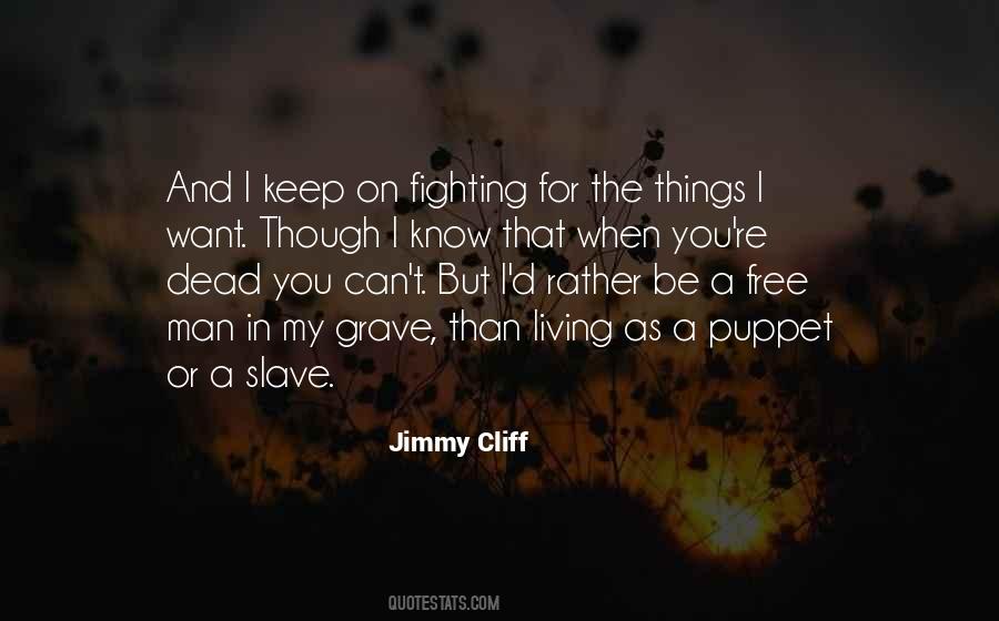 Jimmy Cliff Quotes #1093948