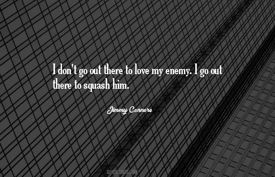 Jimmy Connors Quotes #1452605