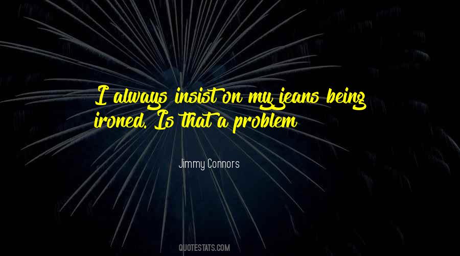 Jimmy Connors Quotes #1806596