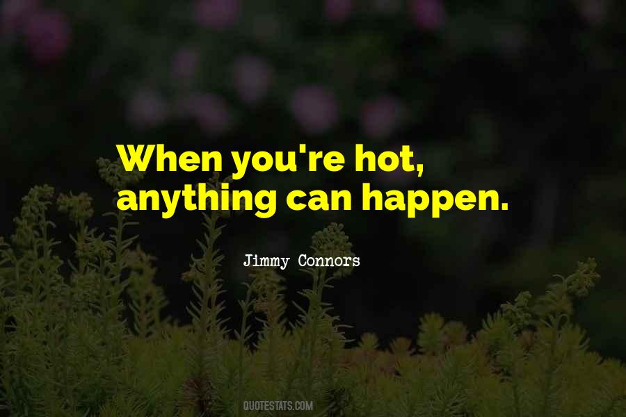 Jimmy Connors Quotes #978526